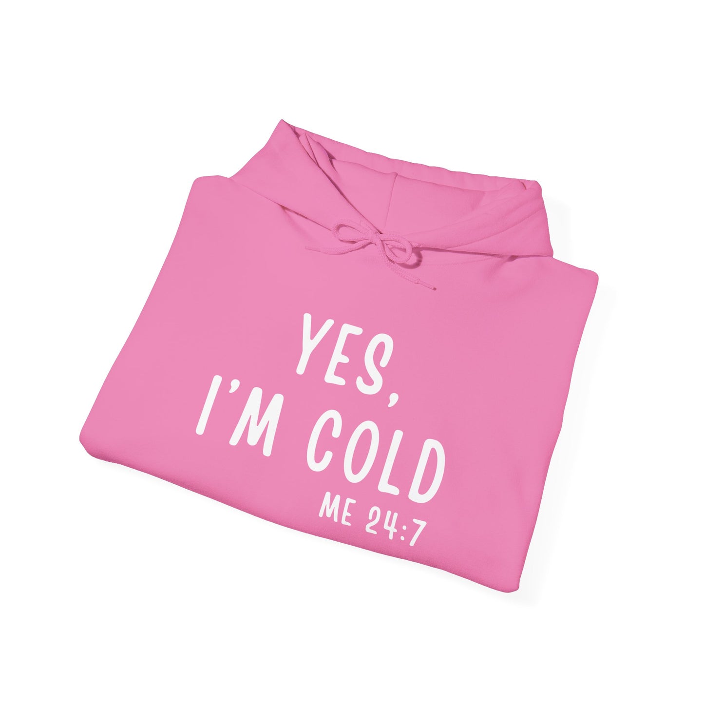 Cozy ‘Yes, I’m Cold’ Hooded Sweatshirt for Everyone